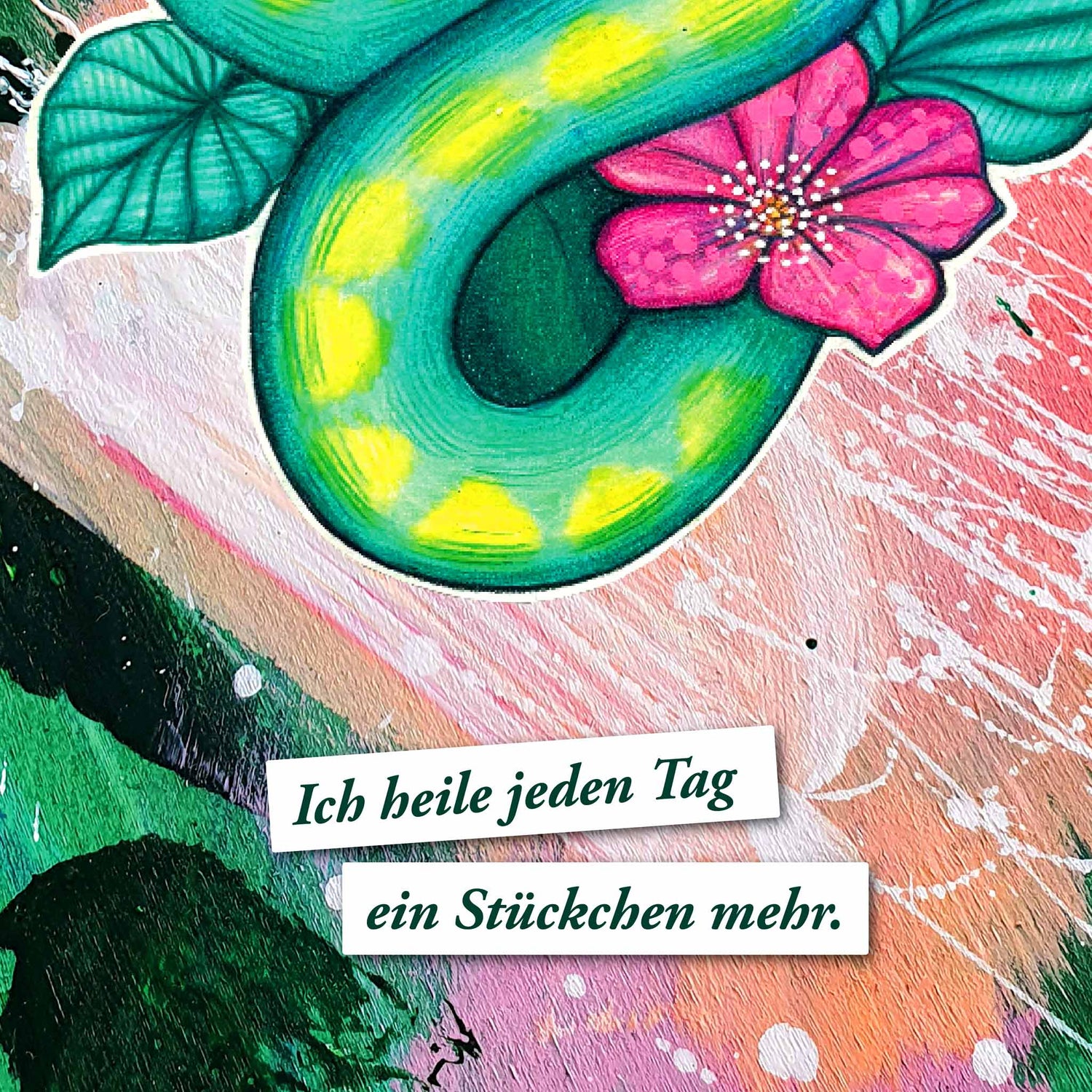 Fine Art Print „Ich heile jeden Tag ein Stückchen mehr“